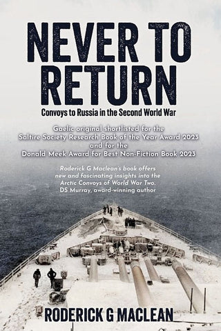 Never to Return - Convoys to Russia in the Second World War