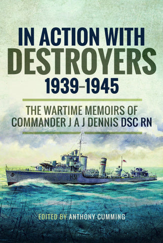 In Action With Destroyers 1935-1945